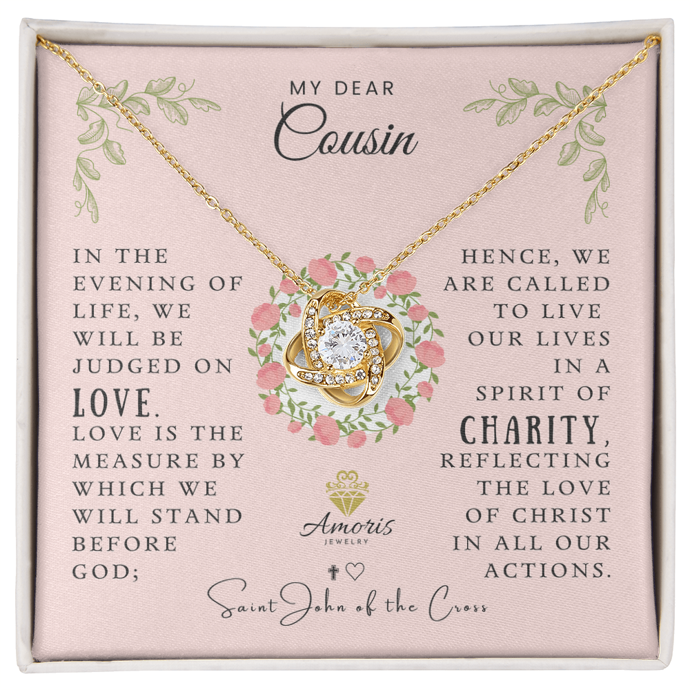 My Dear Cousin Love Knot Necklace with Saint John of the Cross Quote