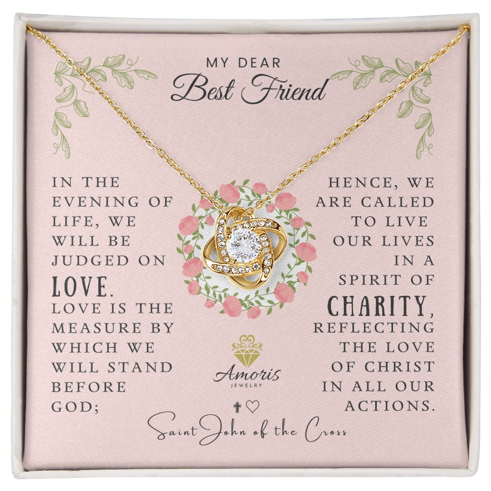 My Dear Best Friend Love Knot Necklace with Saint John of the Cross Quote
