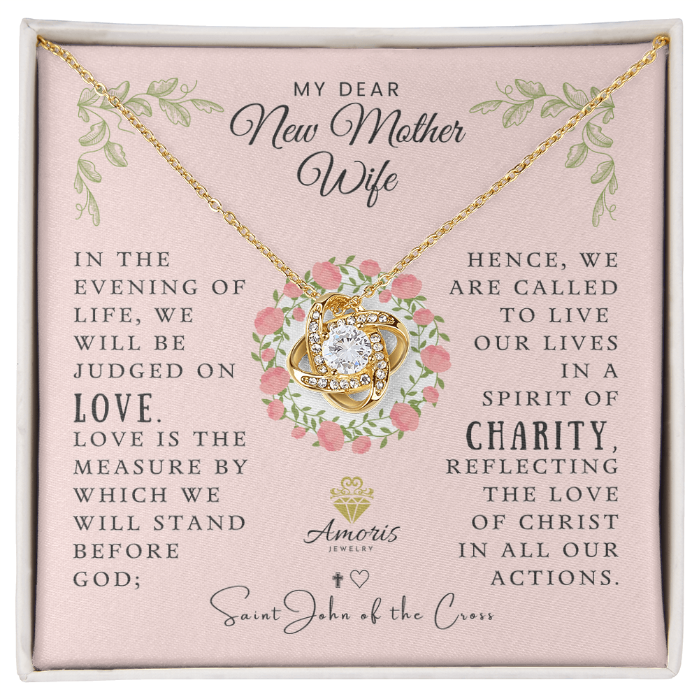 My Dear New Mother Wife Love Knot Necklace with Saint John of the Cross Quote