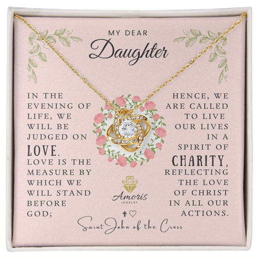 My Dear Daughter Love Knot Necklace with Saint John of the Cross Quote