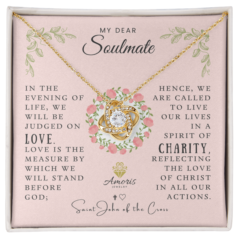 My Dear Soulmate Love Knot Necklace with Saint John of the Cross Quote