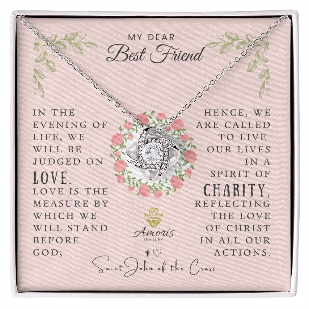 My Dear Best Friend Love Knot Necklace with Saint John of the Cross Quote