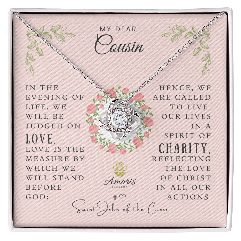 My Dear Cousin Love Knot Necklace with Saint John of the Cross Quote