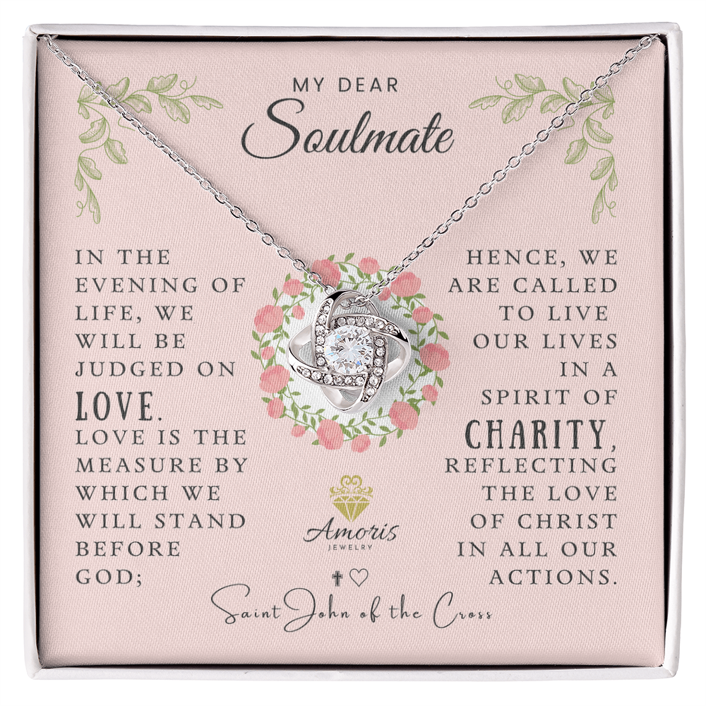 My Dear Soulmate Love Knot Necklace with Saint John of the Cross Quote