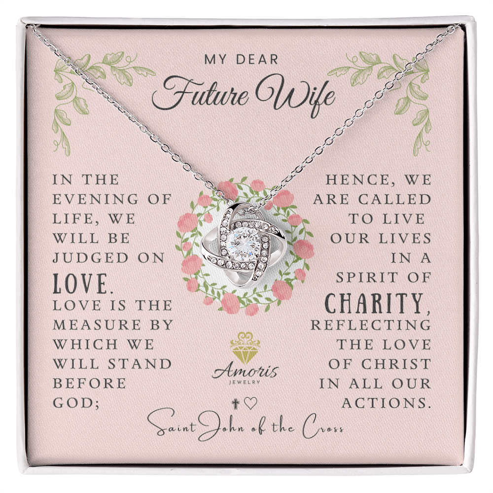 My Dear Future Wife Love Knot Necklace with Saint John of the Cross Quote