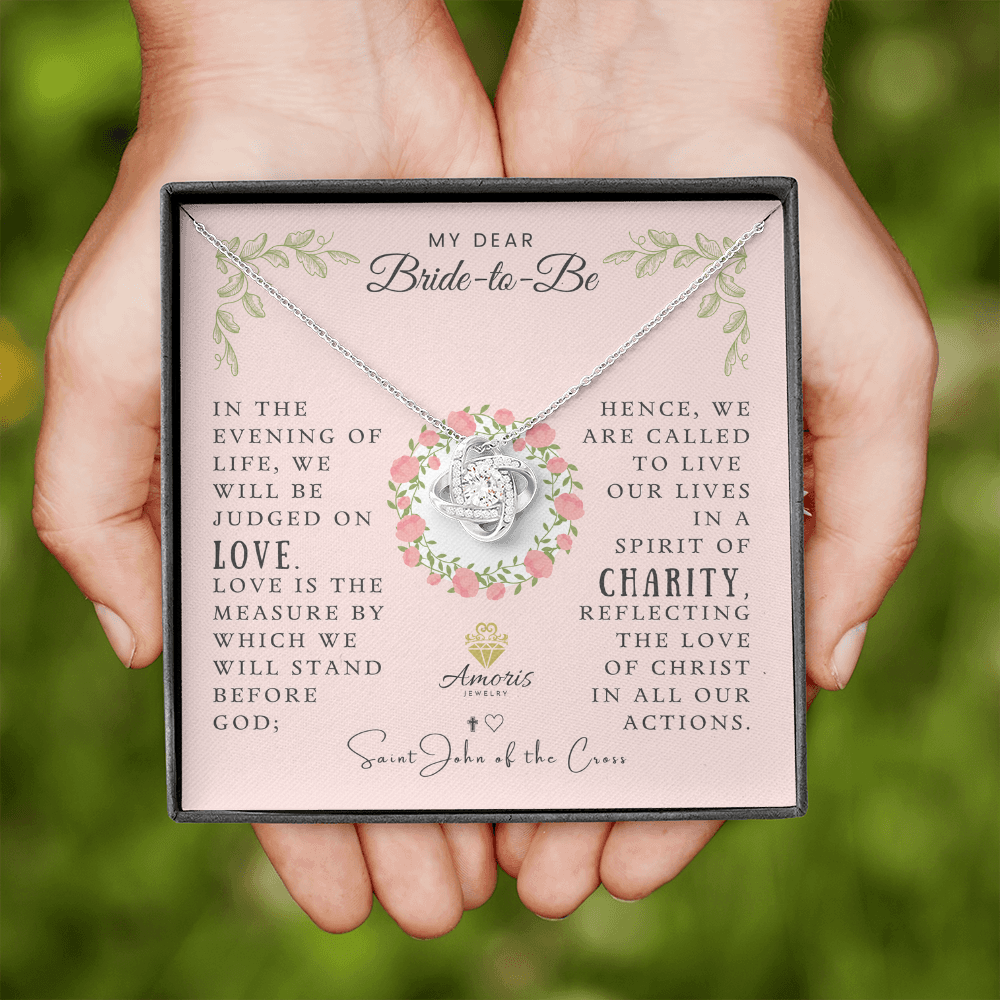 My Dear Bride-to-Be Love Knot Necklace with Saint John of the Cross Quote