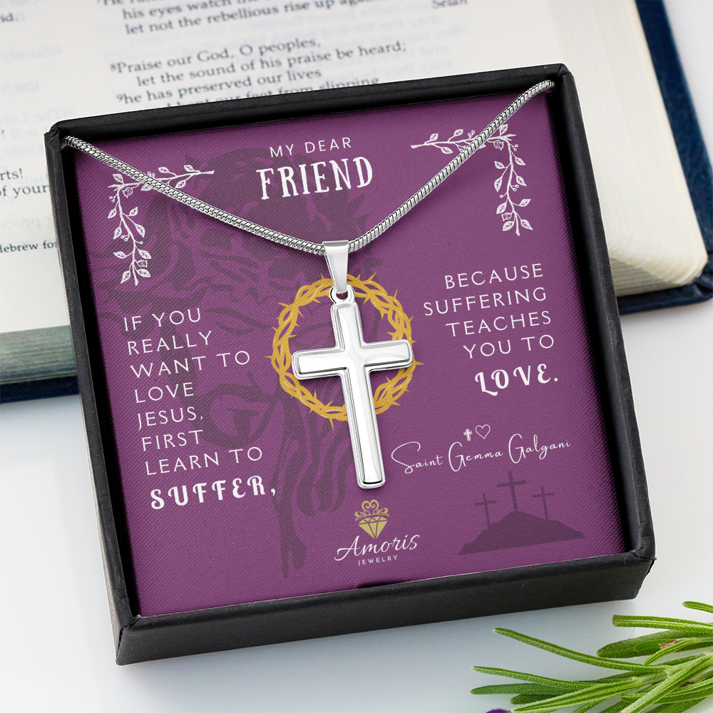 My Dear Friend (Male) Artisan Cross Necklace with Saint Gemma Galgani Quote