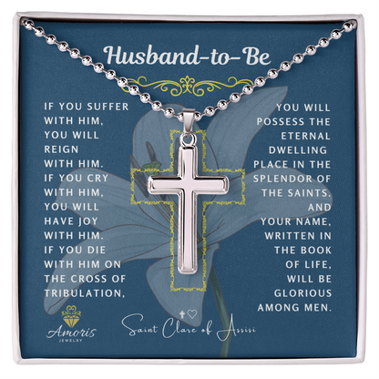 Husband-to-Be Cross Necklace with Saint Clare of Assisi Quote