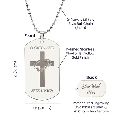 "O Crux ave, spes unica" Cross Tag Necklace with Personalized Engraving