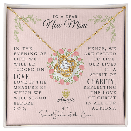 To a Dear New Mom Love Knot Necklace with Saint John of the Cross Quote