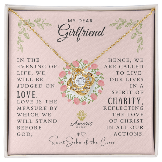 My Dear Girlfriend Love Knot Necklace with Saint John of the Cross Quote