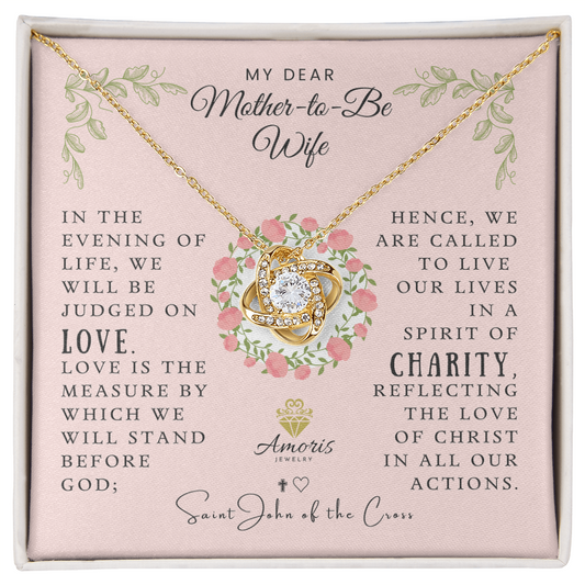 My Dear Mother-to-Be Wife Love Knot Necklace with Saint John of the Cross Quote