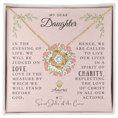 My Dear Daughter Love Knot Necklace with Saint John of the Cross Quote