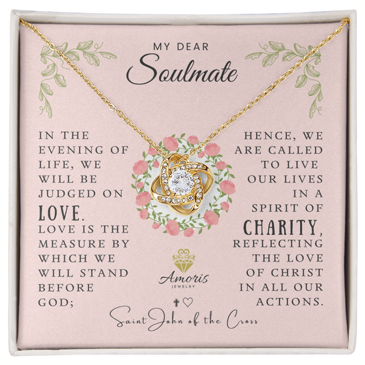 My Dear Soulmate Love Knot Necklace with Saint John of the Cross Quote