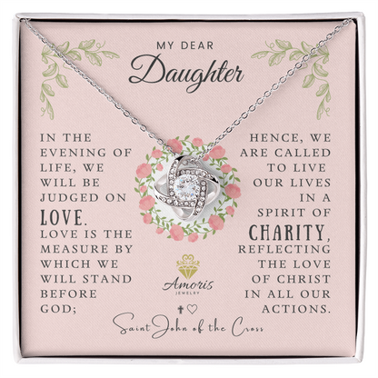 My Dear Daughter Love Knot Necklace with Saint John of the Cross Quote