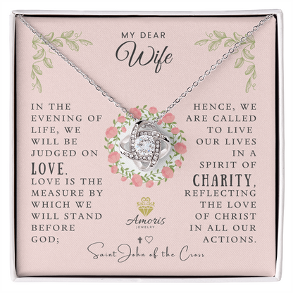 My Dear Wife Love Knot Necklace with Saint John of the Cross Quote