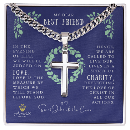 My Dear Best Friend Cuban Chain Artisan Cross Necklace with Saint John of the Cross Quote