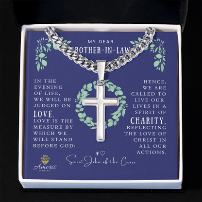 My Dear Brother-in-Law Cuban Chain Artisan Cross Necklace with Saint John of the Cross Quote