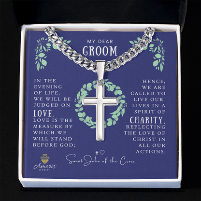 My Dear Groom Cuban Chain Artisan Cross Necklace with Saint John of the Cross Quote