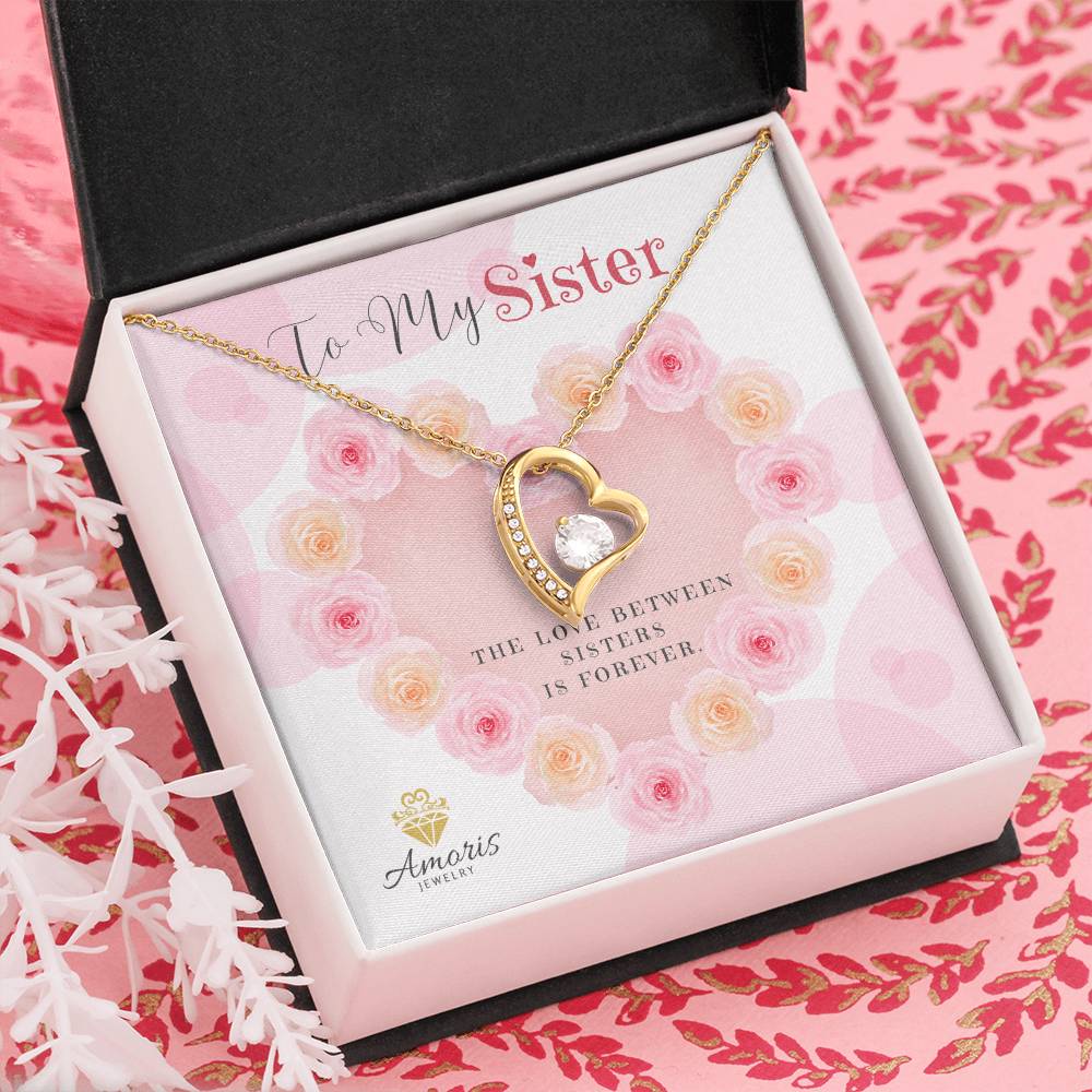 To My Sister "The Love Between Sisters Is Forever" Necklace