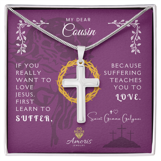 My Dear Cousin Artisan Cross Necklace with Saint Gemma Galgani Quote